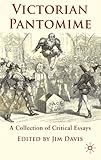 Victorian pantomime : a collection of critical essays