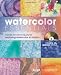 Watercolor Essentials: Techniques for Exploring, Painting and Having Fun.