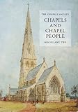 Chapels and chapel people : miscellany two