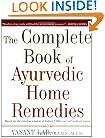 The Complete Book of Ayurvedic Home Remedies