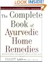 The Complete Book of Ayurvedic Home Remedies