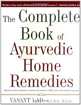 The Complete Book of Ayurvedic Home Remedies