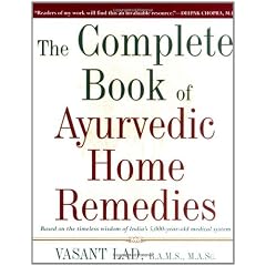 The Complete Book of Ayurvedic Home Remedies