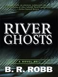 River Ghosts (Five Star First Edition Mystery) (Five Star Mystery Series)