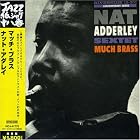 Click here to buy Much Brass by  Nat Adderley .