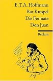 Rat Krespel\Die Fermate\Don Juan