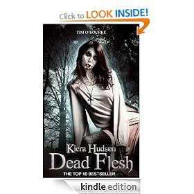 Dead Flesh (The Kiera Hudson Series Two (Book One))