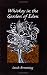 Search : Whiskey in the Garden of Eden