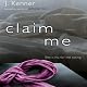 Claim Me: A Novel
