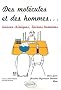 Des mol�cules et des hommes : liaisons chimiques, liaisons humaines