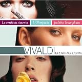 Vivaldi: Opera Highlights - Juditha Triumphans/L`Olimpiade/La Verita in Cimento
