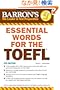 Essential Words for the TOEFL: Test of English As a Foreign Language