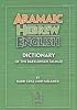 Aramaic-Hebrew-English Dictionary