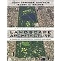 Landscape Architecture, Fourth Edition: A Manual of Land Planning and Design