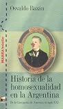 Historia de la homosexualidad en la Argentina. De la Conquista de America al siglo XXI (Marea Bolsillo) (Spanish Edition)