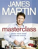 Masterclass: Make Your Home Cooking Easier