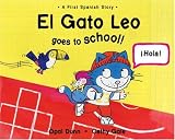 El Gato Leo Goes to School (First Spanish Story)