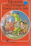 Dennis the dragon finds a new job