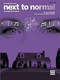 Next To Normal Vocal Selections An Original Musical Piano/Vocal