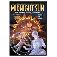 Cirque du Soleil - Midnight Sun