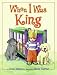 Books : When I Was King