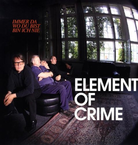 Element of Crime - Einer Kommy Weiter Lyrics - Zortam Music