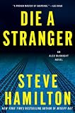 Die a Stranger: An Alex McKnight Novel