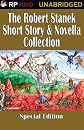 The Robert Stanek Short Story & Novella Collection  (Unabridged)