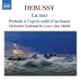 Debussy: La Mer; Prelude � l'Apres-midi d'un faune