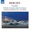 Debussy: La Mer; Prelude � l'Apres-midi d'un faune
