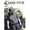 Sans piti�, Tome 3 : Table rase