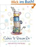 Cakes to Dream On: A Master Class in...