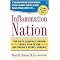 Inflammation Nation (The First Clinically Proven Eating Plan to End Our Nation's Secret Epidemic) (Reprint) (Paperback)