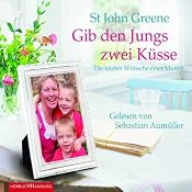 H&ouml;rbuch Gib den Jungs zwei Küsse