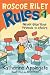 Roscoe Riley Rules #1: Never Glue Your Friends to Chairs