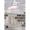 Kairos. Griechisches Unterrichtswerk: Kair�s 2. Arbeitsheft. Griechisches Unterrichtswerk