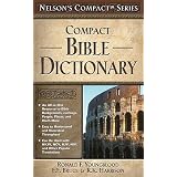 Nelson's Compact Series: Compact Bible Dictionary ~ R. K. Harrison