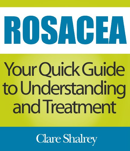 Rosacea: Your Quick Guide to Understanding and Treatment