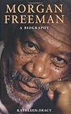 Morgan Freeman : a biography