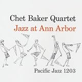 Chet Baker - Jazz at Ann Arbor