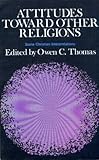 Attitudes toward other religion : some Christian interpretations