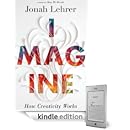 Jonah Lehrer - Imagine: How Creativity Works