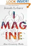 Imagine: How Creativity Works