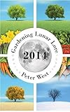Gardening lunar lore : planting with the moon