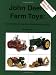 John Deere Farm Toys: Identification Guide, Value Guide, Inventory List