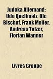Produkt-Bild: Judoka Allemand: Udo Quellmalz, OLE Bischof, Frank Moller, Andreas Tolzer, Florian Wanner