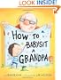 How to Babysit a Grandpa