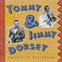Tommy & Jimmy Dorsey: Swingin' In Hollywood (Film Soundtrack Anthology)
