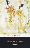 Li Po and Tu Fu: Poems Selected and Translated with an Introduction and Notes (Penguin Classics)