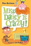 My Weird School #1: Miss Daisy Is Crazy! (My Weird School)